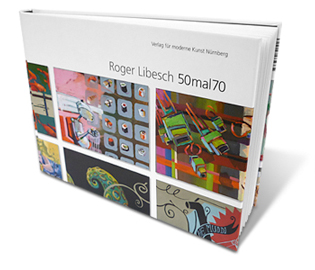 Roger Libesch | Kunstbuch 50mal70